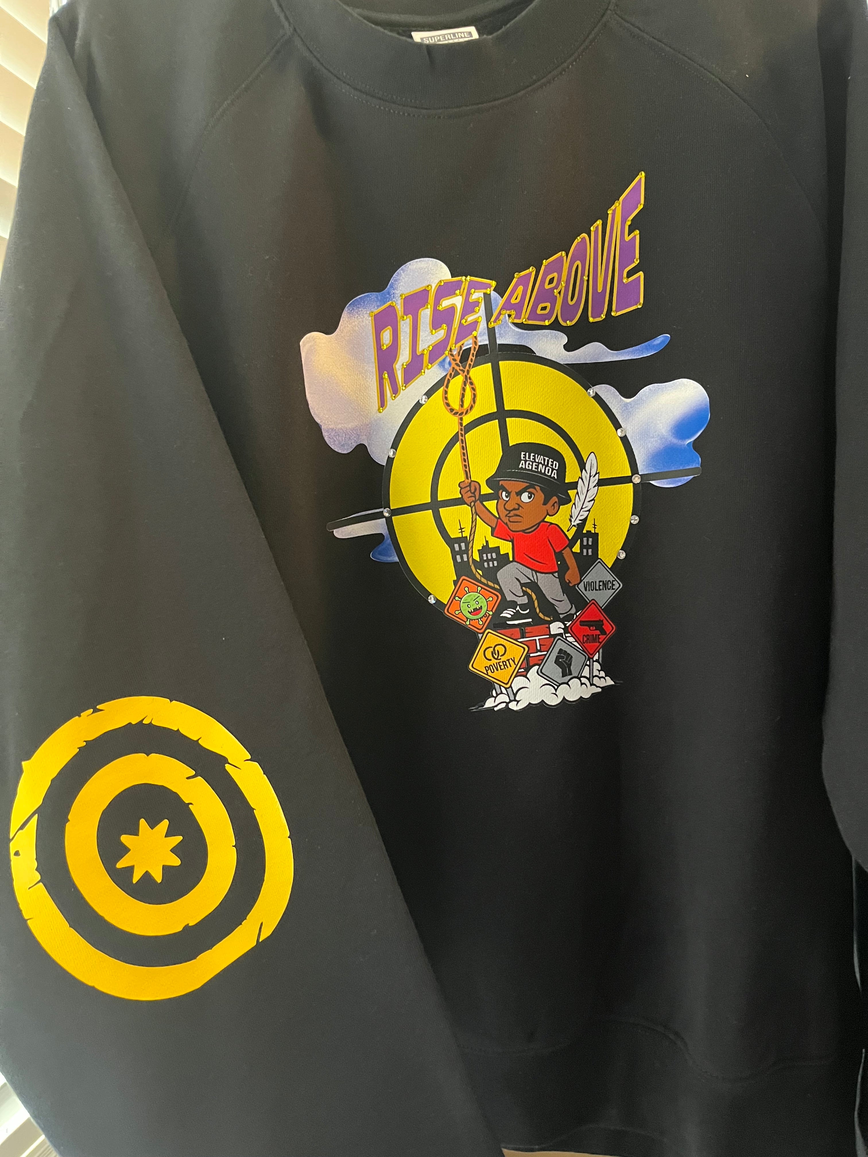 Rise Above elevated sweatshirt (IN STORE ONLY)